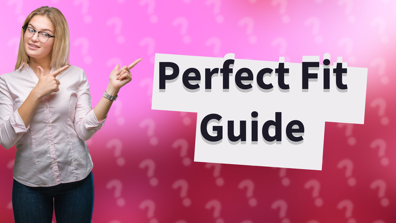 Perfect Fit Guide