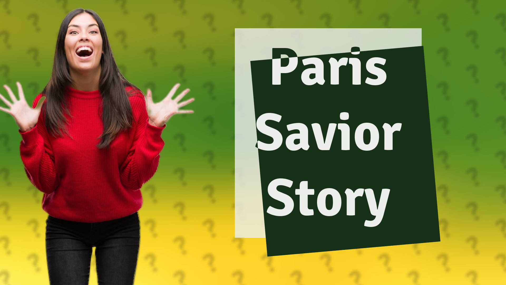 Paris Savior Story