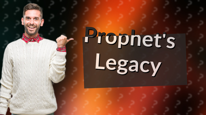 Prophet's Legacy