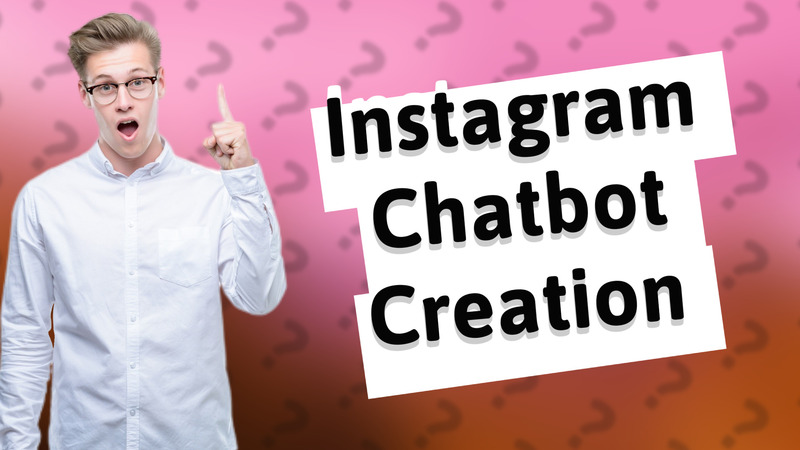 Instagram Chatbot Creation