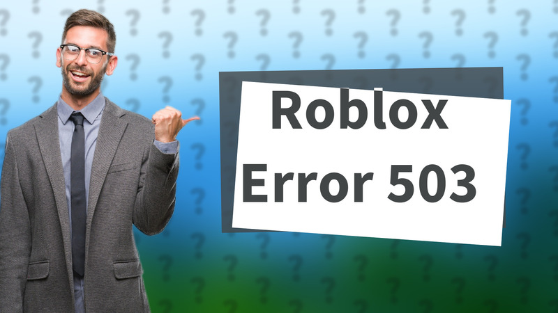 Roblox Error 503