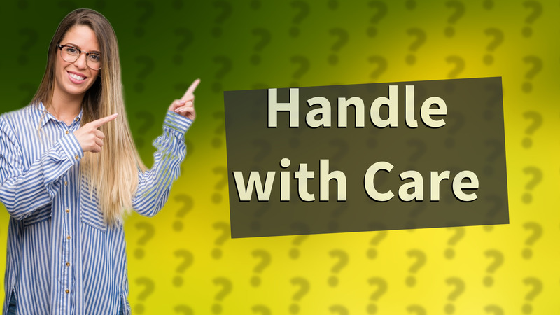 Handle with Care
