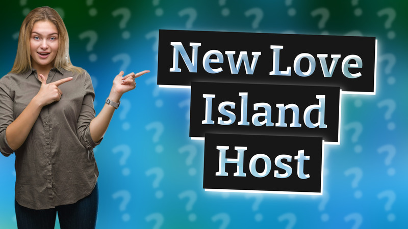 New Love Island Host