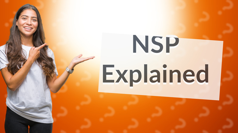 NSP Explained