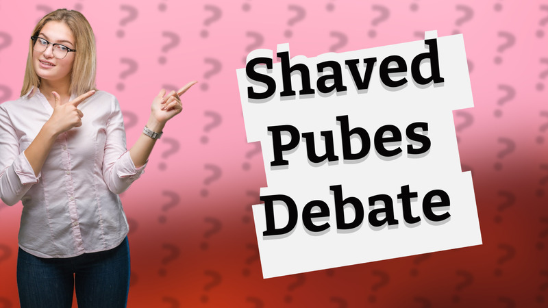 Shaved Pubes Debate