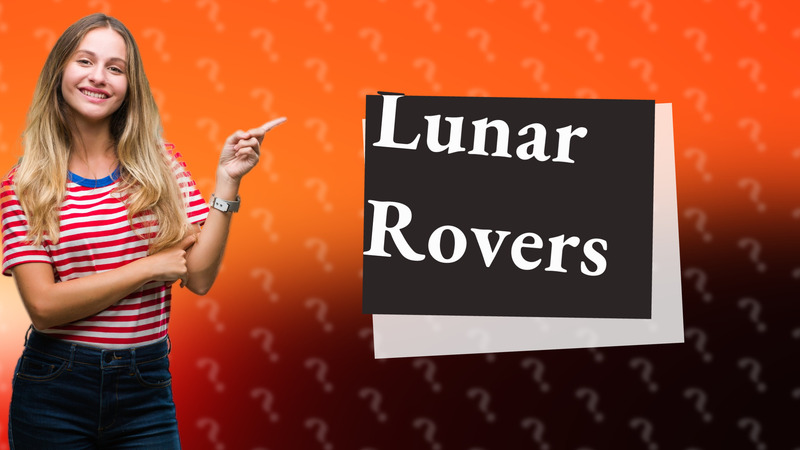 Lunar Rovers