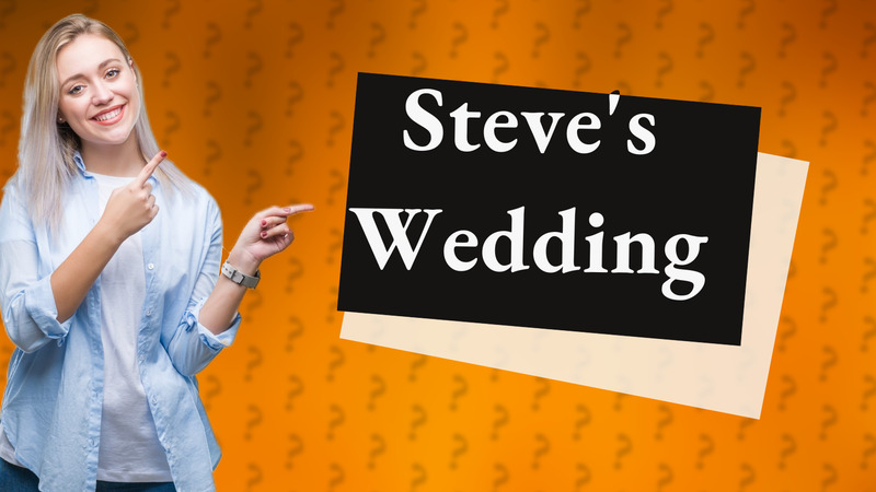 Steve's Wedding
