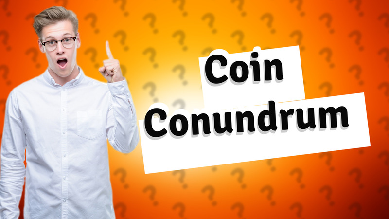 Coin Conundrum