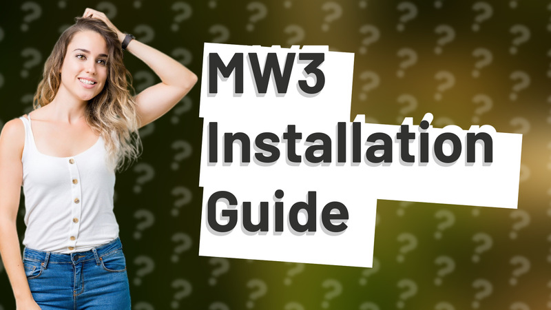 MW3 Installation Guide