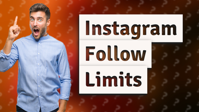 Instagram Follow Limits