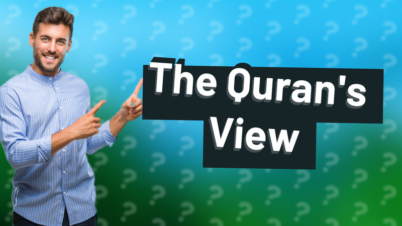 The Quran's View