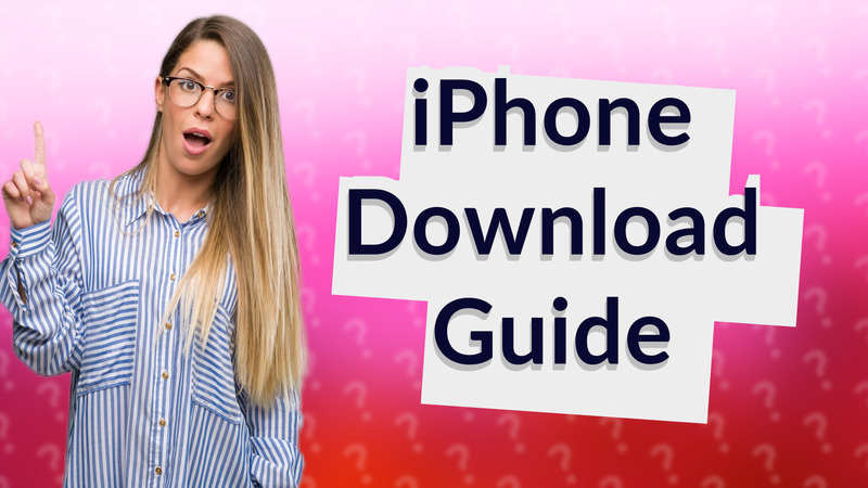 iPhone Download Guide