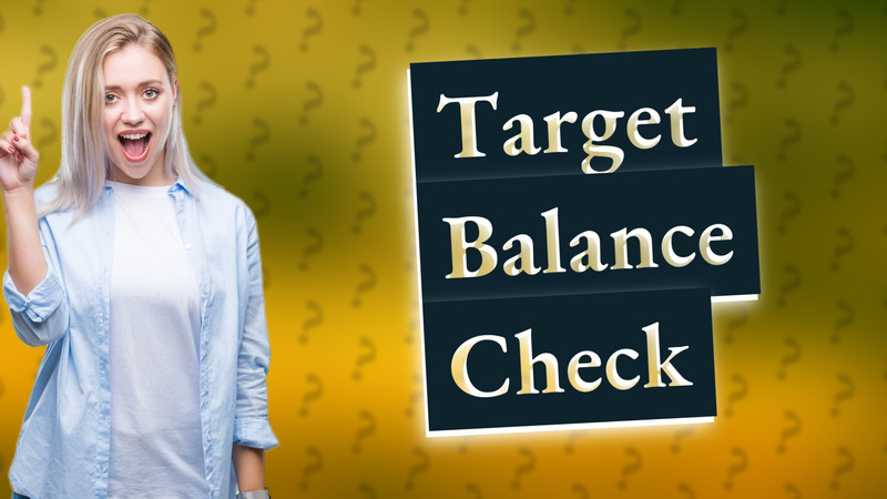 Target Balance Check