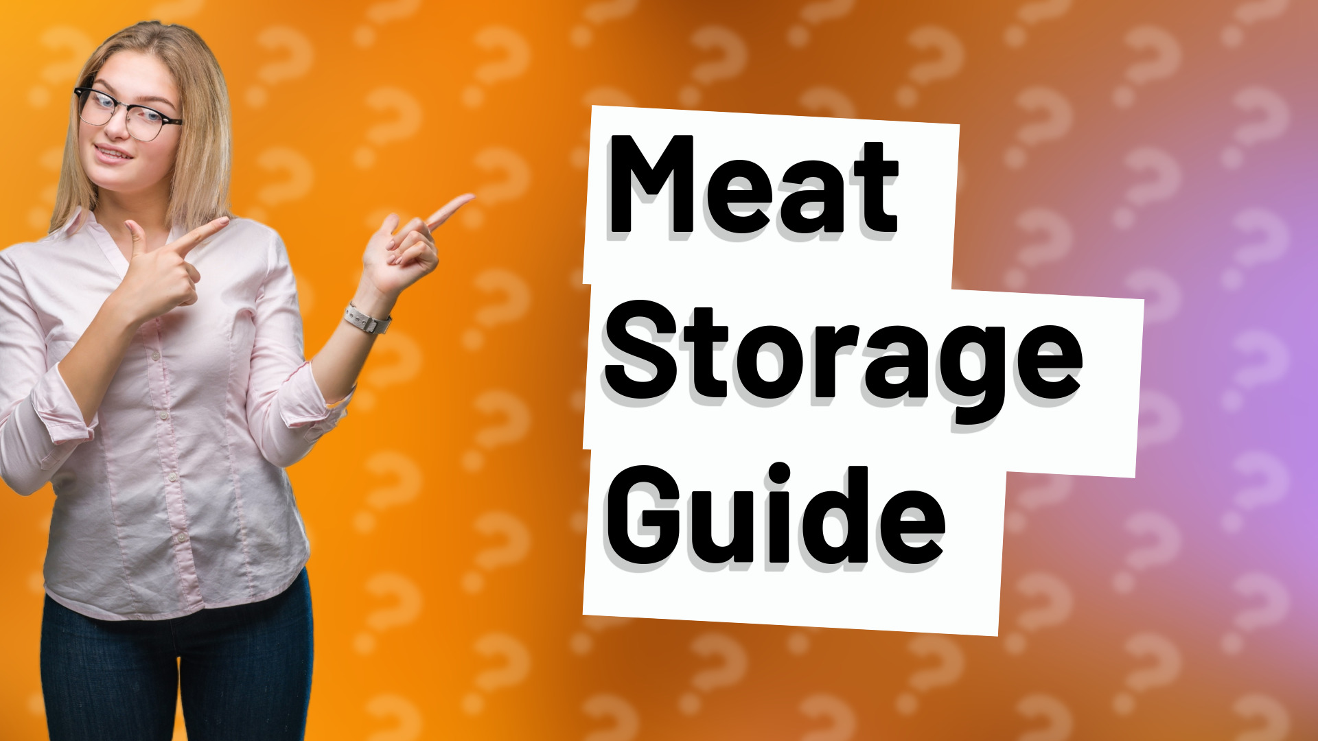 Meat Storage Guide
