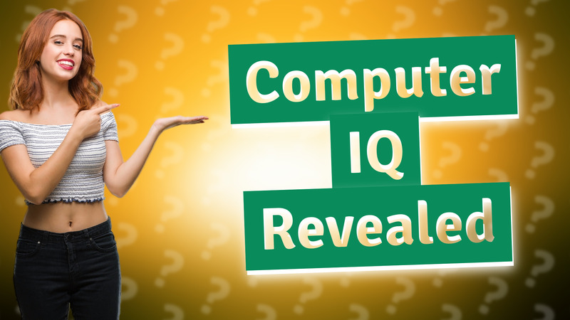 Computer IQ Revealed