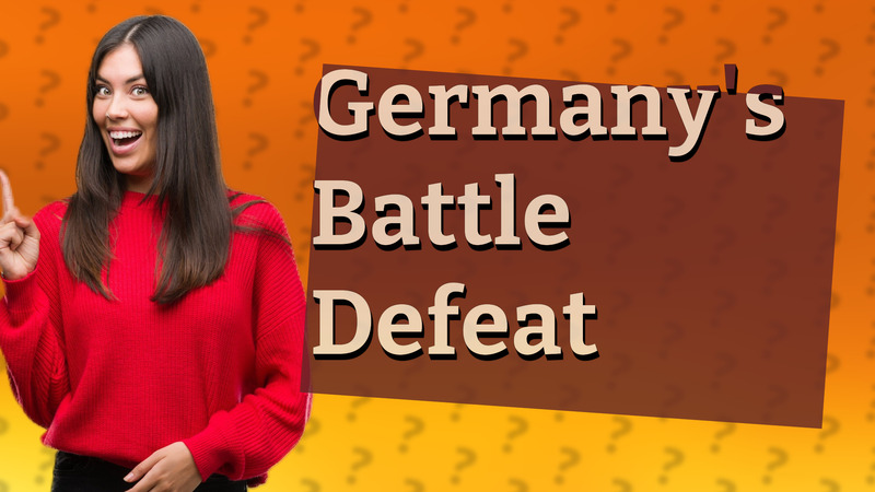 Germany's Battle Defeat