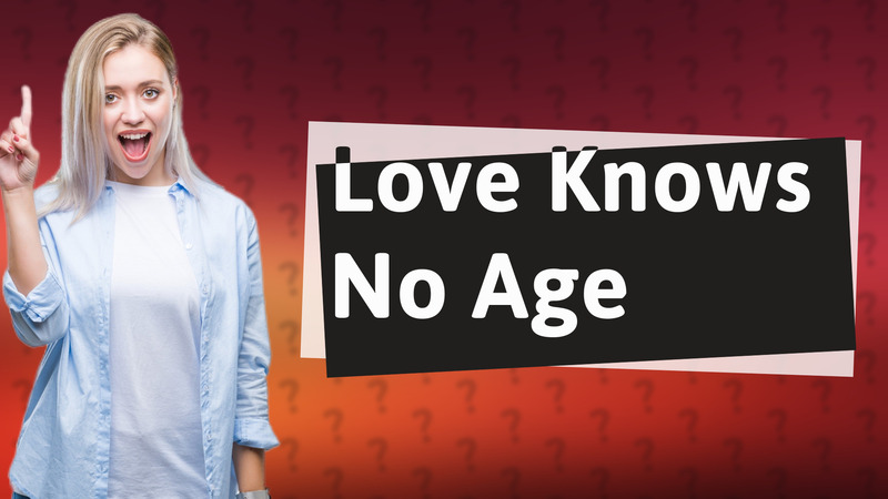 Love Knows No Age