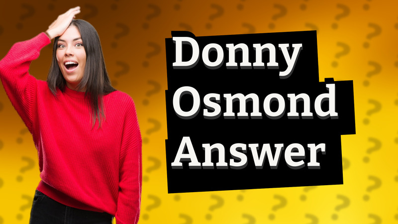 Donny Osmond Answer