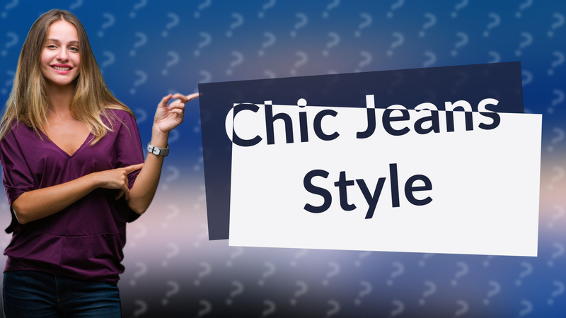Chic Jeans Style