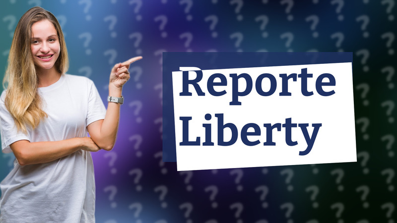 Reporte Liberty