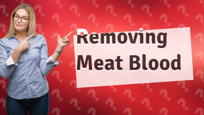 Removing Meat Blood