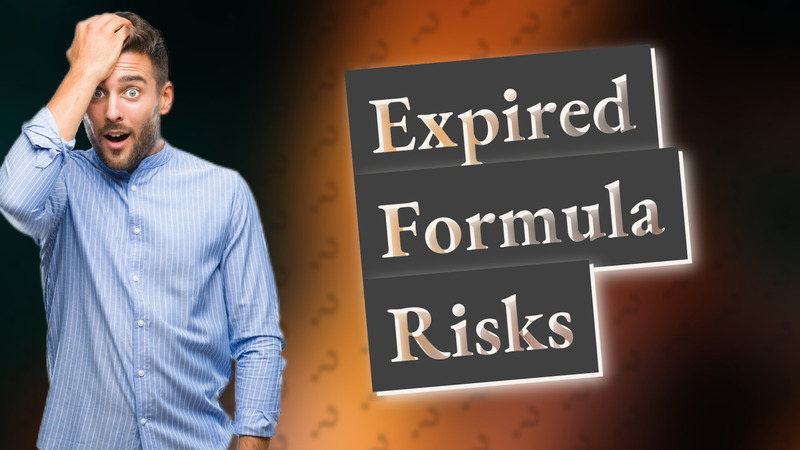 Expired Formula Risks
