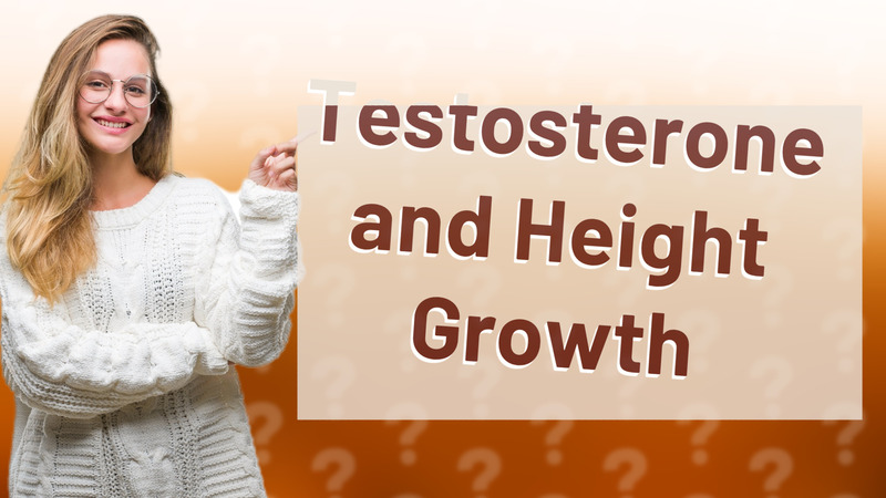 Testosterone and Height Growth