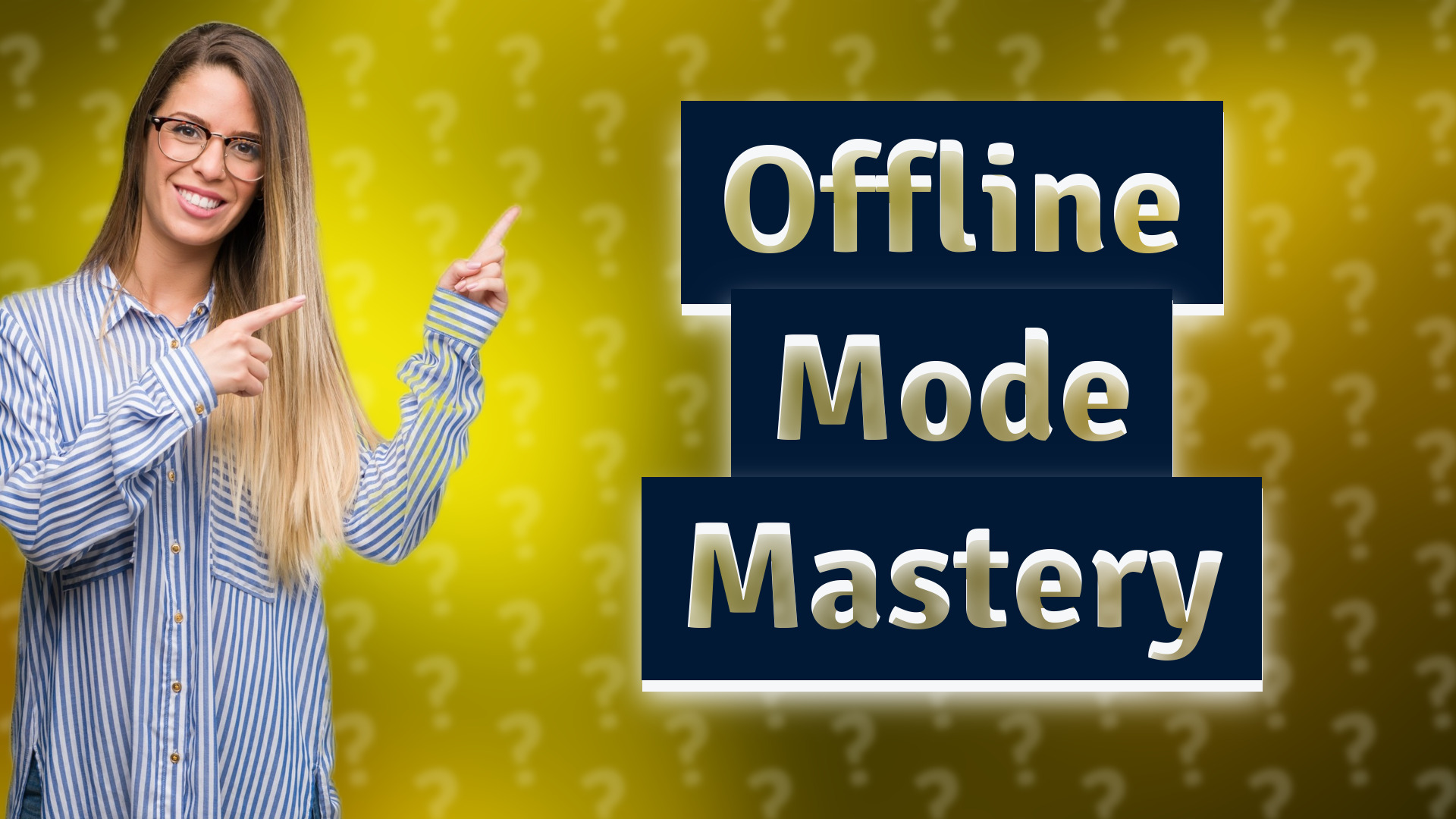 Offline Mode Mastery