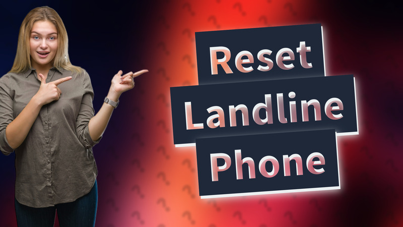 Reset Landline Phone