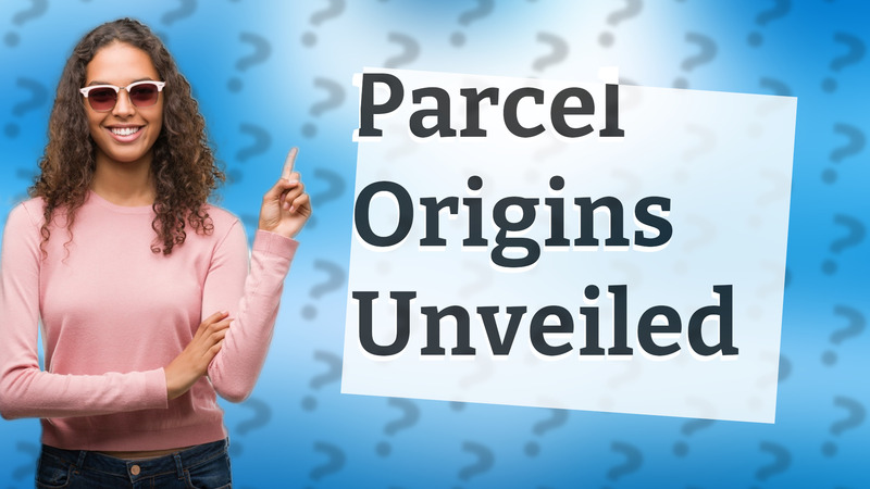 Parcel Origins Unveiled