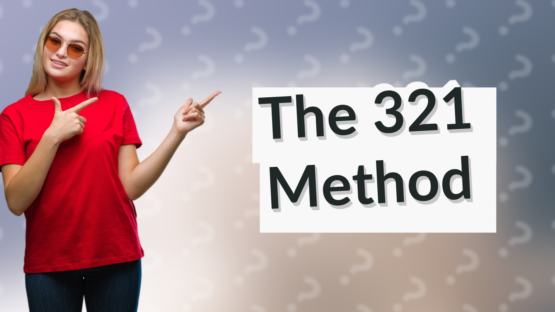 The 321 Method