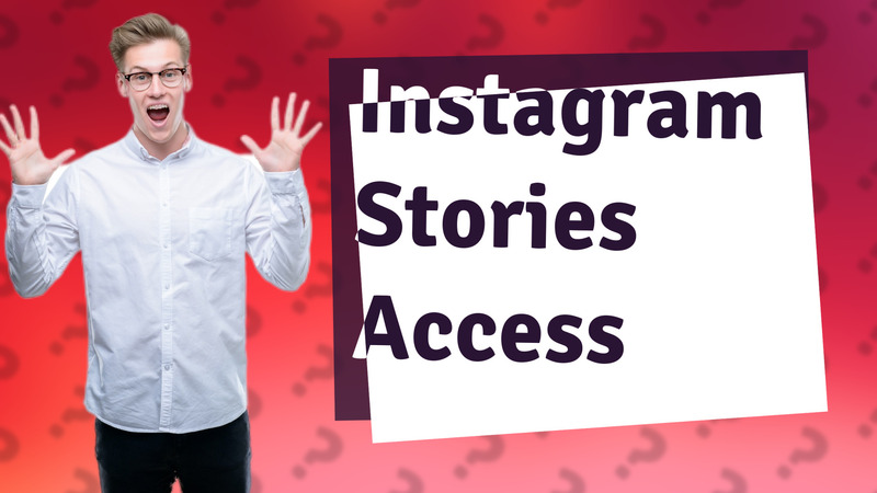 Instagram Stories Access