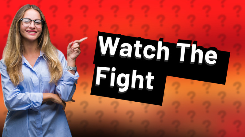 Watch The Fight