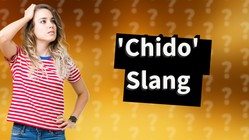 'Chido' Slang