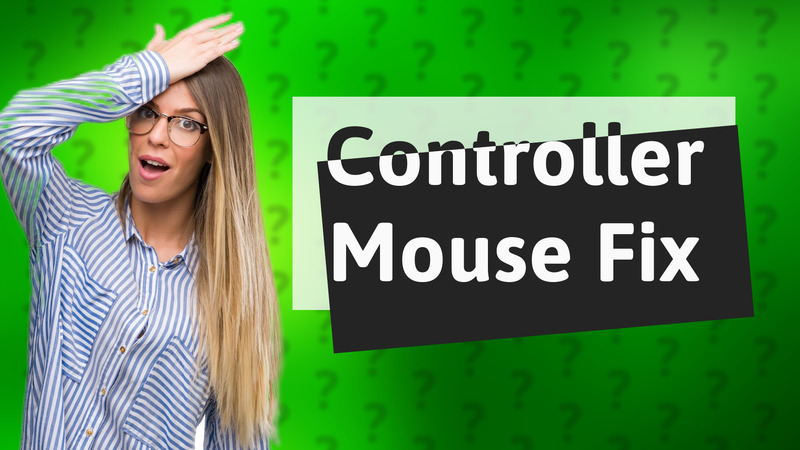 Controller Mouse Fix