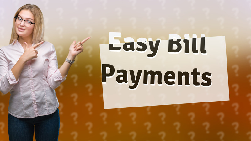 Easy Bill Payments