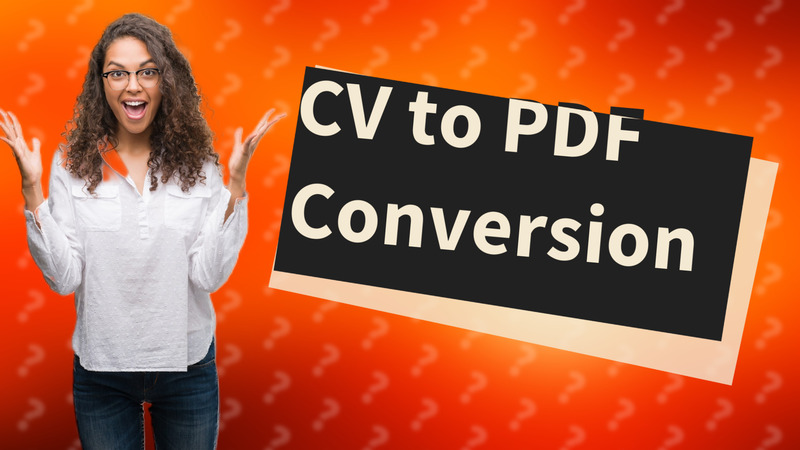 CV to PDF Conversion