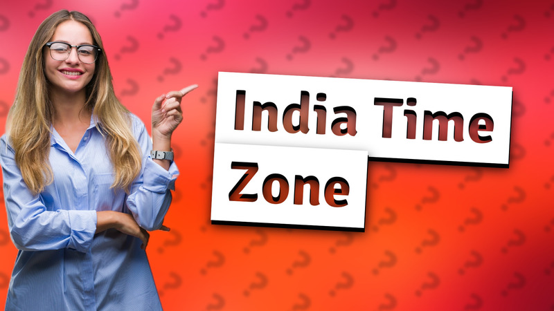 India Time Zone