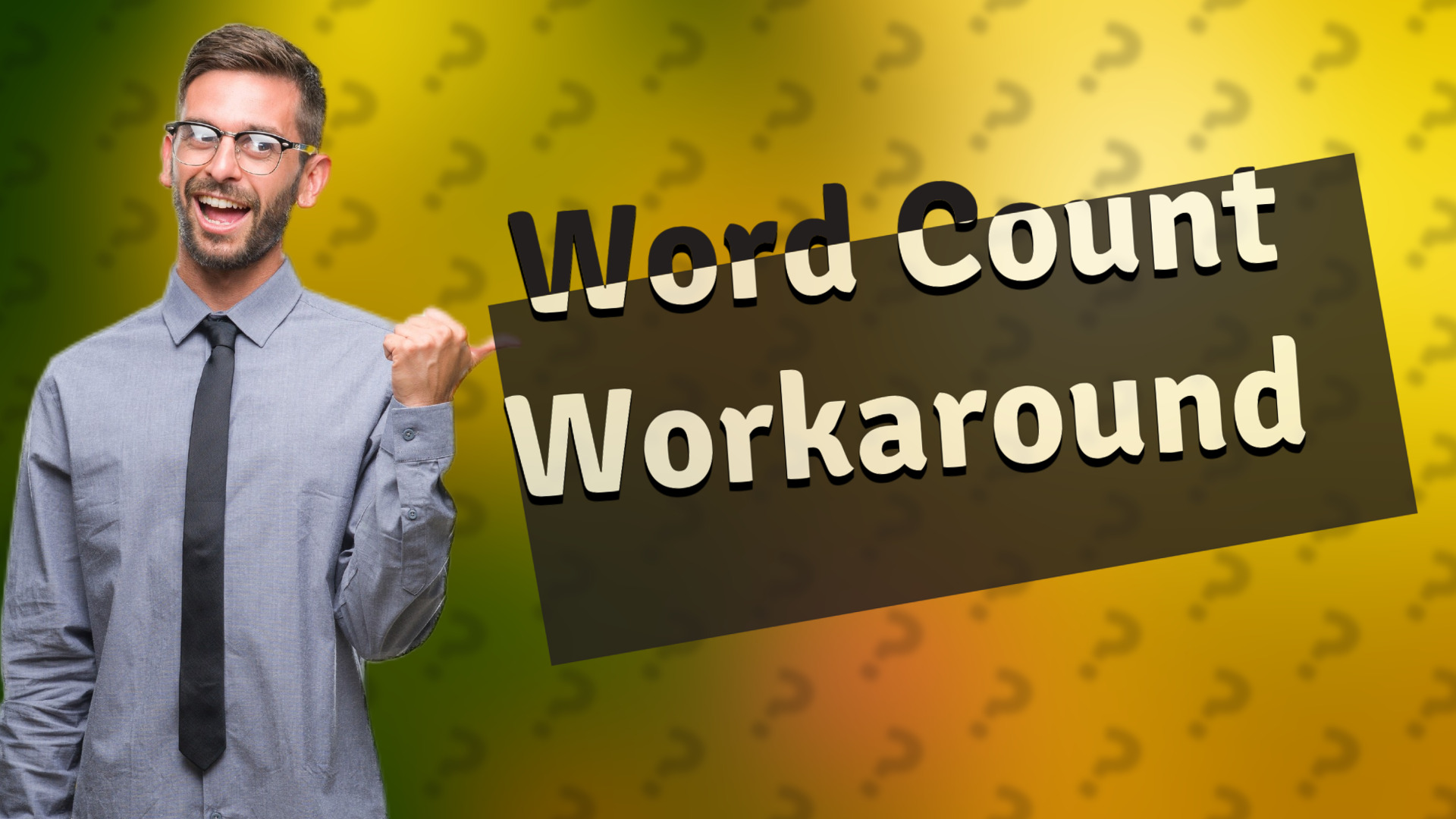 Word Count Workaround