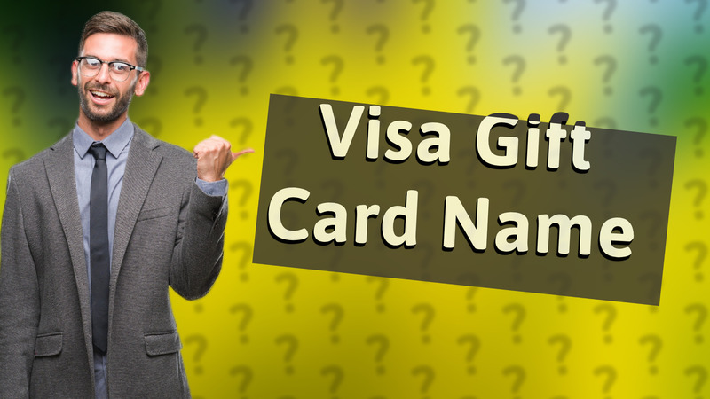 Visa Gift Card Name