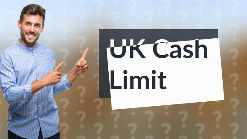 UK Cash Limit