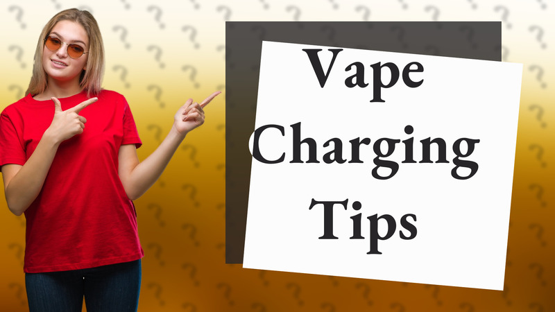 Vape Charging Tips