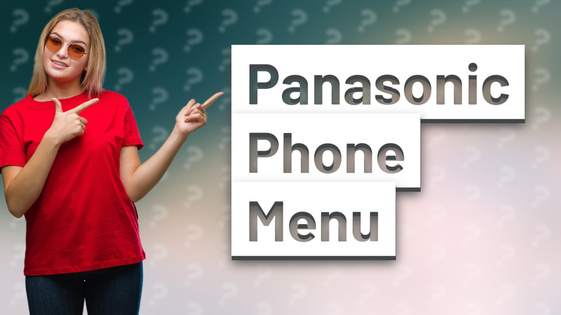 Panasonic Phone Menu