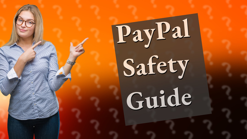 PayPal Safety Guide