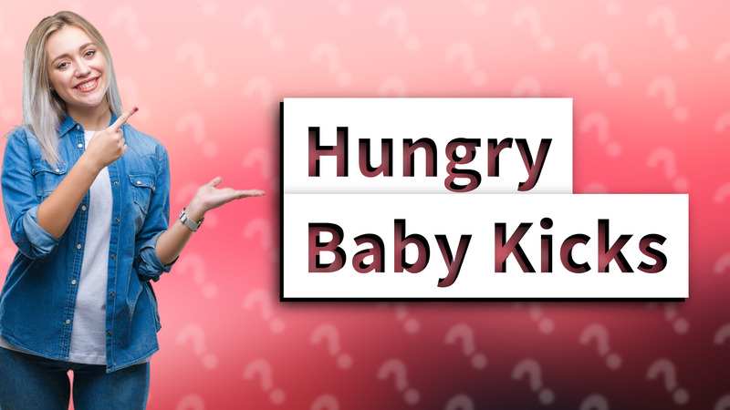 Hungry Baby Kicks