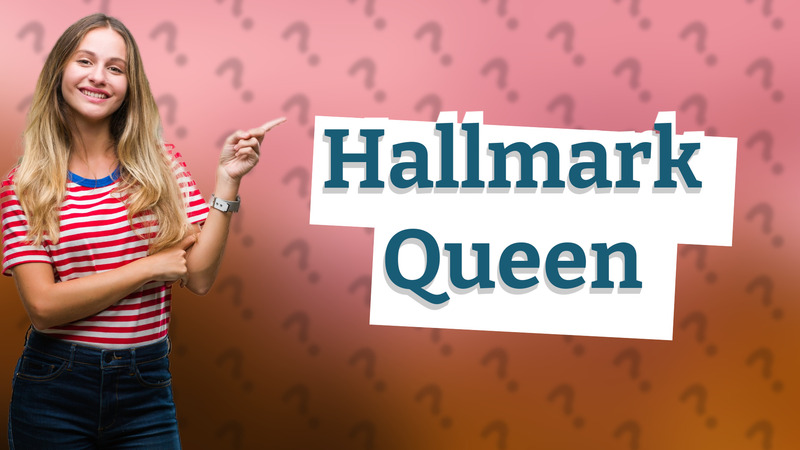 Hallmark Queen