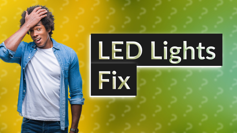 LED Lights Fix