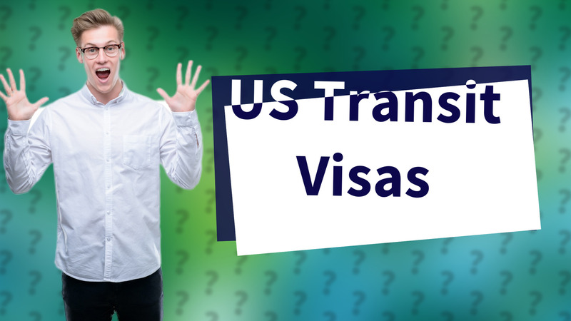 US Transit Visas