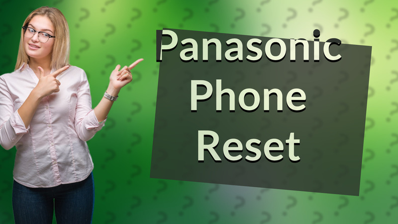 Panasonic Phone Reset
