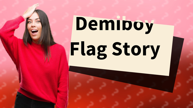 Demiboy Flag Story